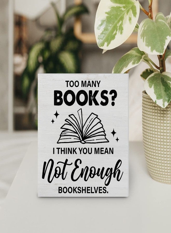 YIDOU Bookshelf Wood Box Sign Decor Desk Sign Too Many Books Not Enough Bookshelves Wooden Box Block Sign Rustic Home Library Shelf Wall Decoration - Image 5